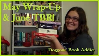 May 2016 Wrap-Up and June TBR!