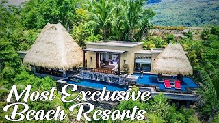 Most Exclusive Beach Resorts