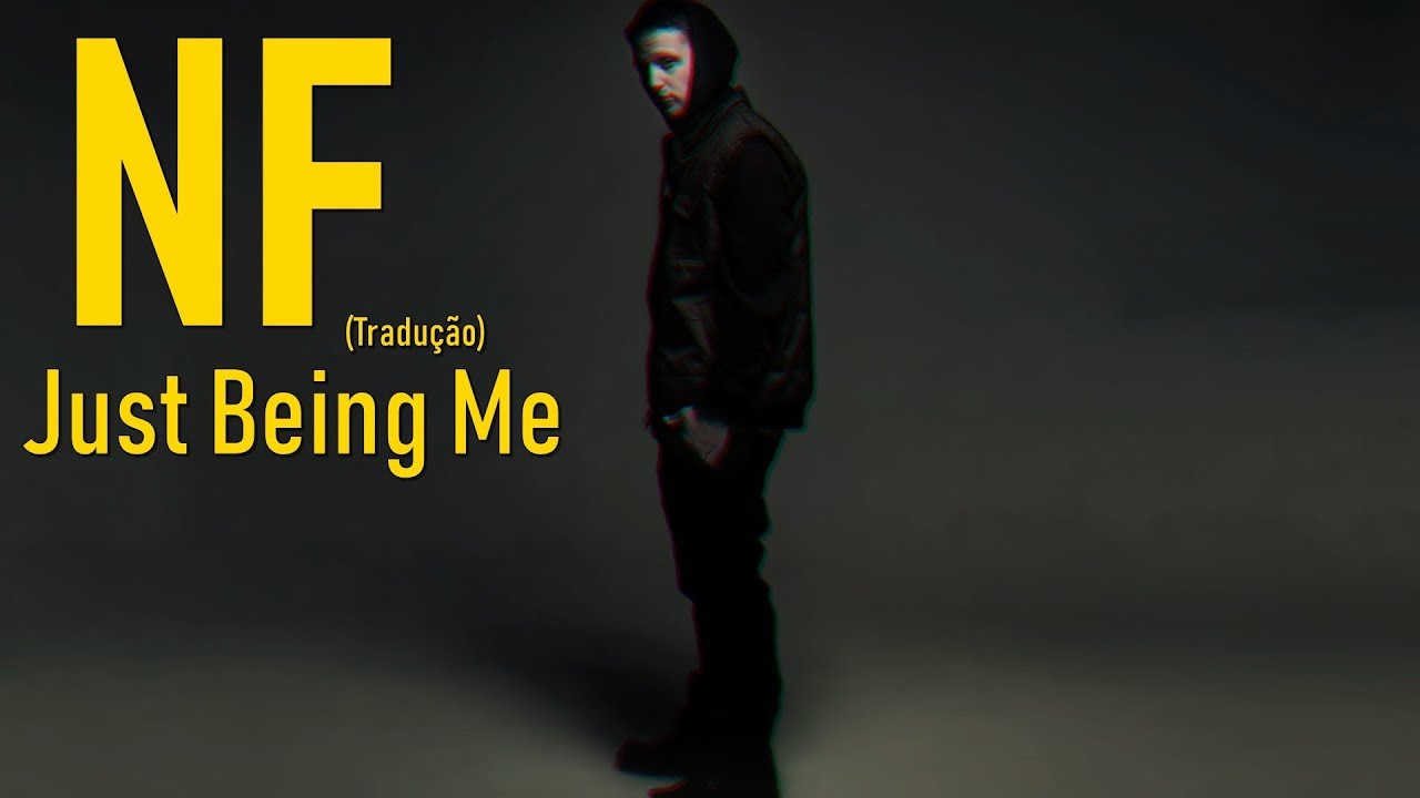 Nf Just Being Me Legendado Tradução Youtube