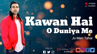 Kawan Hai O Duniya Me Jo Tujhe Mujhe Bade Kar Jaane Laga Jubine Nautiyal👩‍❤️‍👨New Sad 💔 Lyrics video