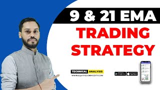 9 & 21 EMA TRADING STRATEGY | TRADING STRATEGY CONCEPTS | INTRADAY TRADING STRATEGY