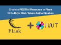 Creating RESTful Resource in Flask with JSON Web Token Authentication.#JWT #Authentication #flaskapi