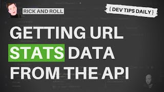 DevTips Daily - Rick and Roll Project - Creating a GET endpoint to provide stats information