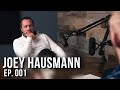 001 | Feed The BEAST w/ Joey Hausmann