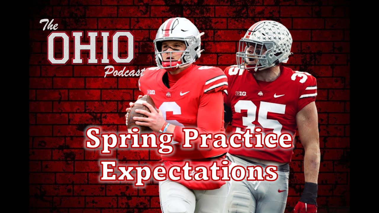 Ohio State Spring Practice Expectations - YouTube