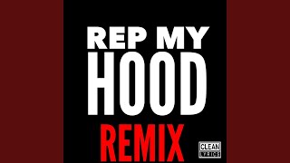 Rep My Hood (Remix) (feat. Corey Bapes, Pooh Gutta \u0026 Ray Jr.)