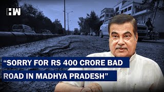 Nitin Gadkari Sorry For Rs 400 Crore Bad Road In Madhya Pradesh | BJP |