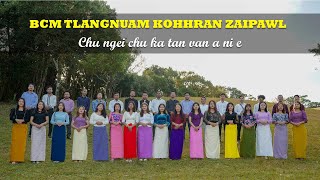 BCM Tlangnuam Kohhran Zaipawl | Chu ngei chu ka tan van a ni e. (Cover)