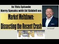 Market Meltdown: Dissecting the Recent Crash - Ed Siddel #6122