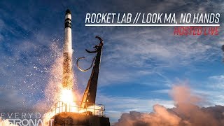 Watch Rocket Lab's 8th launch - "Look Ma, No Hands"