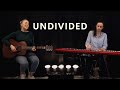 Undivided (Acoustic Song Leading Video) // Emu Music