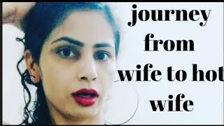 journey from wife to hot wife
