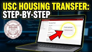 How to transfer your housing application with University of Southern California - Step By Step