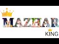 Mazhar Name status/WhatsApp status #Mazhar_iqbal #edit