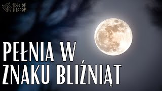 Pełnia w znaku Bliźniąt - Poznaj prawdę!