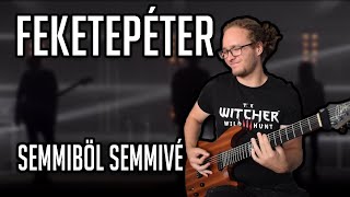 FEKETEPÉTER - Semmiből semmivé (Guitar cover)