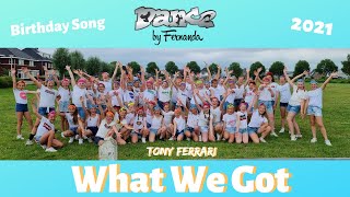 Tony Ferrari - What We Got | Dance Video 2021 | Groep 6-7-8-VO1