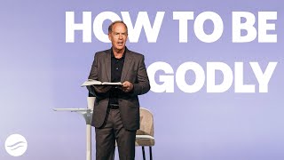 What Is A Godly Man or Woman? | Harborside Church Sermon