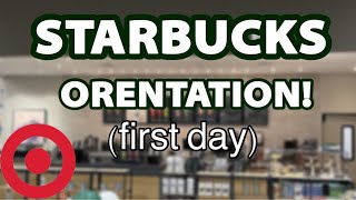 FIRST DAY AS A BARISTA!!! (Target Starbucks Orientation)