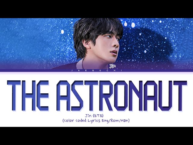 JIN The Astronaut Lyrics (진 The Astronaut 가사) (Color Coded Lyrics ...