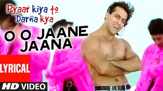 O O Jaane Jaana Lyrical  Song  | Pyar Kiya Toh Darna Kya | Kamal Khan | Salman K