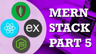 MERN Stack Live Coding | Part 5