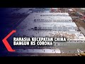 Rahasia China Bangun RS Khusus Corona Dengan Cepat