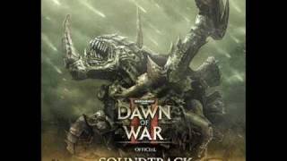 Dawn of War II Soundtrack - Track 06 Purge The Xeno Scum