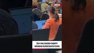 ÖVP-Politikerin shoppt während Bundesratssitzung 🛍️🛍️ #shorts