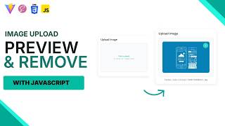 Build an Image Upload Preview with JavaScript (Remove Included) | Learn how to create