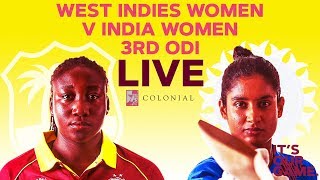 🔴LIVE West Indies Women vs India Women | 3rd Colonial Medical Insurance ODI 2019