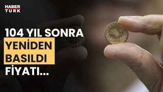 Reşat altın 104 yıl sonra yeniden basıldı