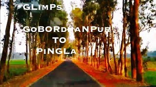 Nostalgic journey to Gobordhanpur to Pingla ( Road name : Singha Road ), West Midnapore,West Bengal.