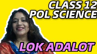 Class 12 Pol Science | Lok Adalot | লোক আদালত