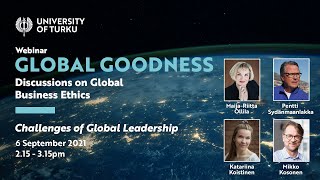 Global Goodness - Discussions on Global Business Ethics: Challenges of Global Leadership