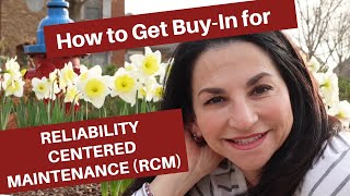 How to get buy in for Reliability Centered Maintenance (RCM)