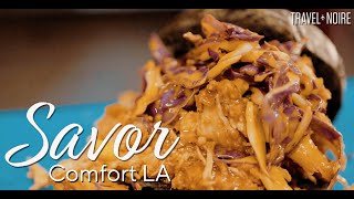 Comfort LA: A Clean Approach to Traditional Soul Food | Savor