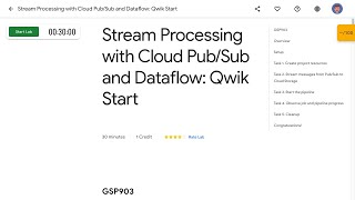 Stream Processing with Cloud PubSub and Dataflow Qwik Start GSP903