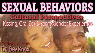 Sexual Behaviors & Culture: Kissing, Oral Sex, and Same-Gender Sexual Perspectives
