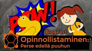 Opinnollistaminen - perse edellä puuhun