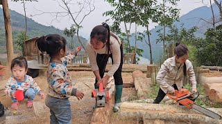 Cut and transport wood to prepare kitchen construction materials