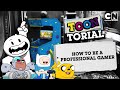 How to Be a Professional Gamer | ToonTorial | @cartoonnetworkuk