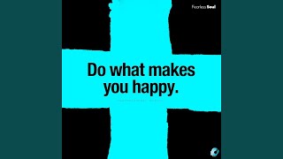 Do What Makes You Happy (Inspirational Speech)
