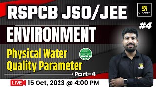 RSPCB JSO/JEE 2023 | Environment | Physical Water Quality Parameter | Civil Engineering