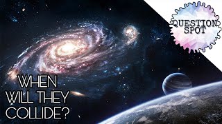 when Milkyway and Andromeda galaxies will collide?