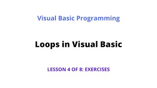 Loops in Visual Basic: Exercises