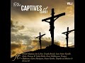 The Captives of Christ - Ho 'mopi (feat  David Selopyane, Sinky Mathe & Isaac Setati)