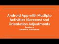 Android App with Multiple Activities and Screen Orientation Adjustment