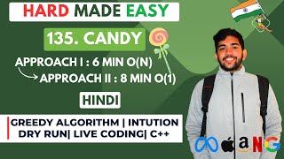 135. Candy | Two Approaches | O(1) |O(N| Amazon | Live Coding | Dry run | DSA buddy | Leetcode Hard