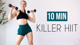 10 MIN KILLER HIIT Full Body Workout (Light Weights, Cardio At Home)